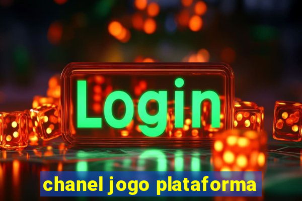 chanel jogo plataforma